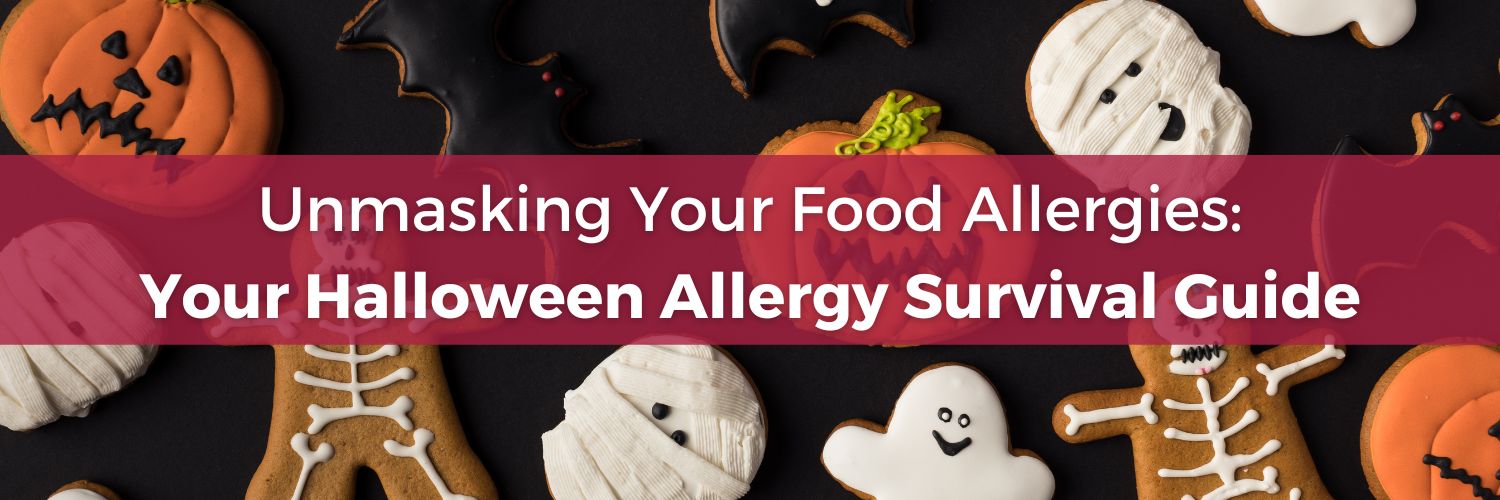 Unmasking Your Food Allergies: Your Halloween Allergy Survival Guide